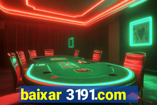 baixar 3191.com
